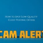 How to Spot Low-Quality Guest Posting Offers (and Why LinqBuilder Wins)