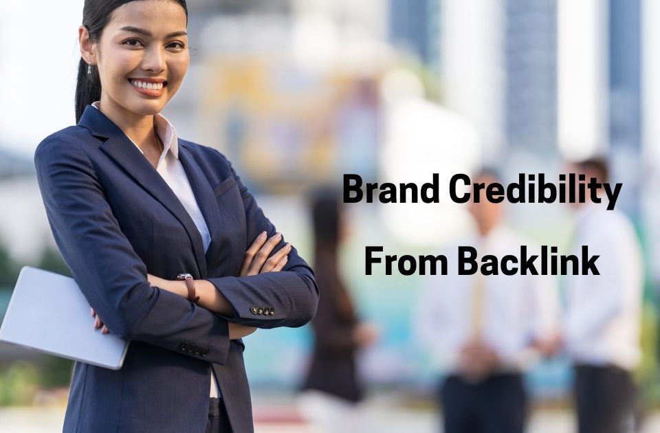Guest Posting: From Backlink to Brand Credibility & Authority