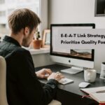 E-E-A-T Link Strategy: Prioritize Quality Post-Core Update