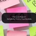 Internal Link Blueprint: Multiply the Power of New Backlinks