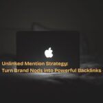 Unlinked Mention Strategy: Turn Brand Nods into Powerful Backlinks