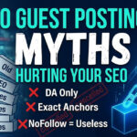 10 Guest Posting Myths That Are Hurting Your SEO Strategy (2026)