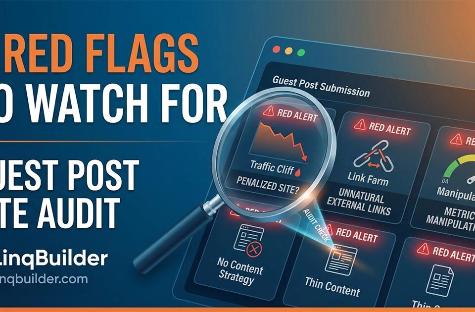 How to Audit a Guest Posting Site Before You Buy: 5 Critical Red Flags
