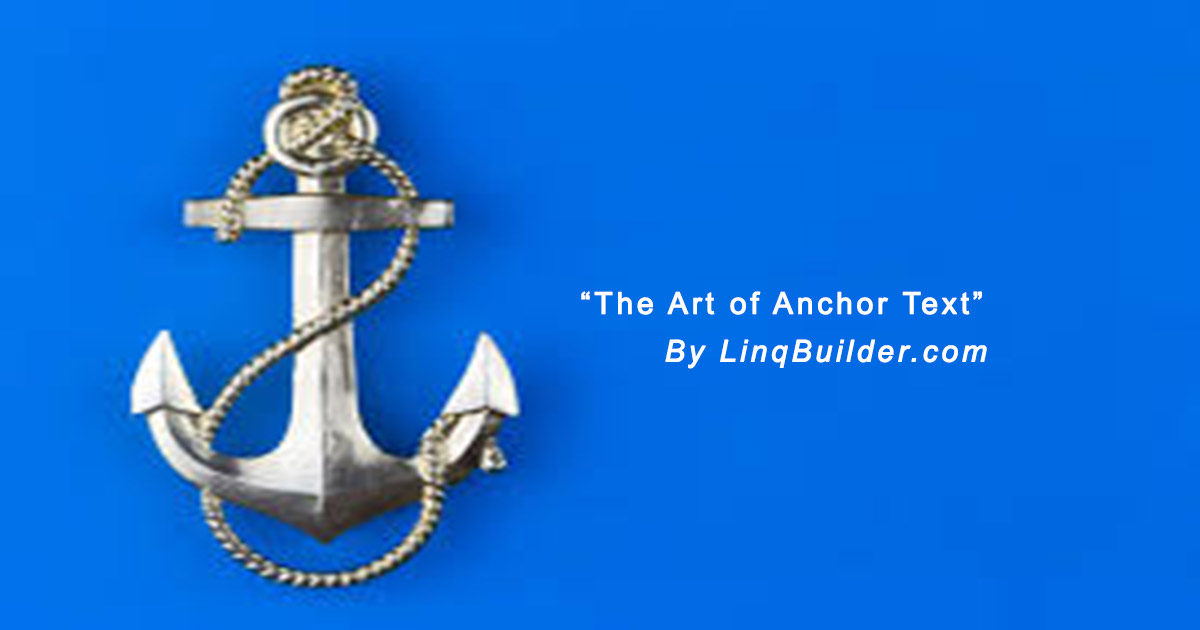 The Art of Anchor Text: Build a Backlink Profile Google Loves