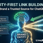Entity-First Link Building: How to Rank in ChatGPT & Claude