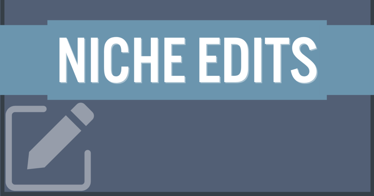 The Secret Sauce of Niche Edits: Boost Your Rankings in 2026