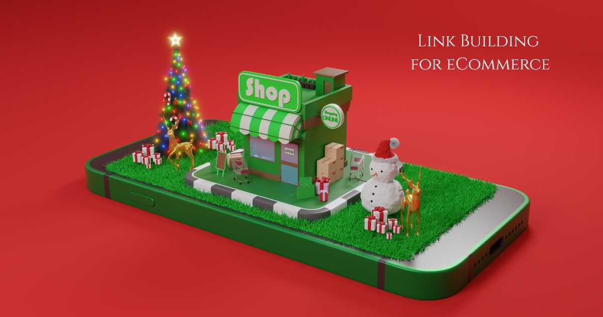 Link Building for E-Commerce: Tactics That Drive Sales in 2025