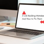 5 Link Building Mistakes to Avoid a Google Penalty (Plus Fixes)