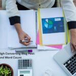 The Anatomy of a High Converting Blog Post: Beyond Keywords and Word Count
