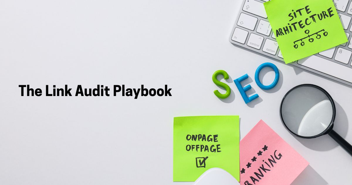 Link Audit Playbook After a Google Core Update