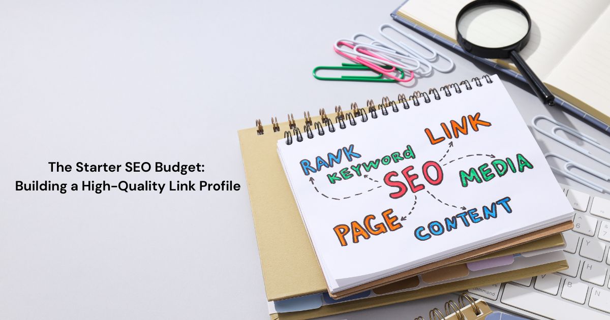 Starter SEO Budget: High-Quality Link Building