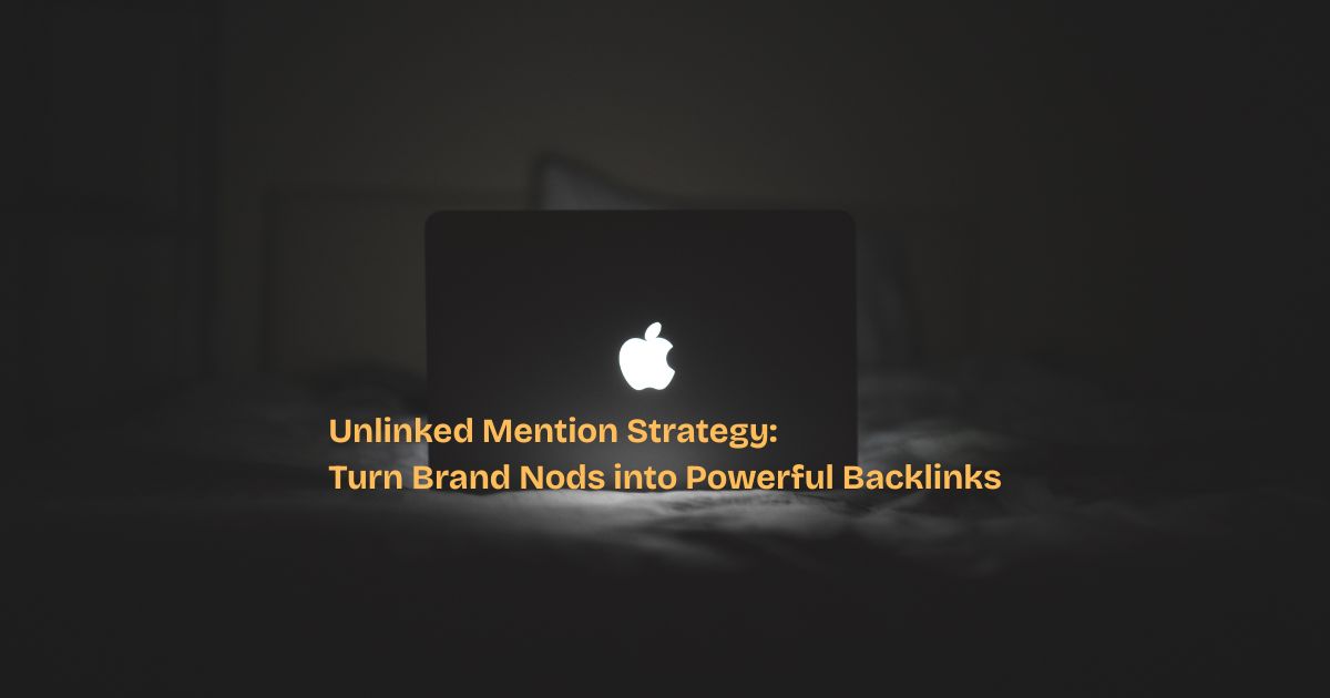Unlinked Mention Strategy: Turn Brand Nods into Powerful Backlinks